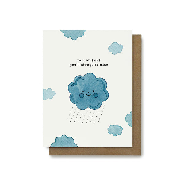 Rain or Shine You'll Always Be Mine Card