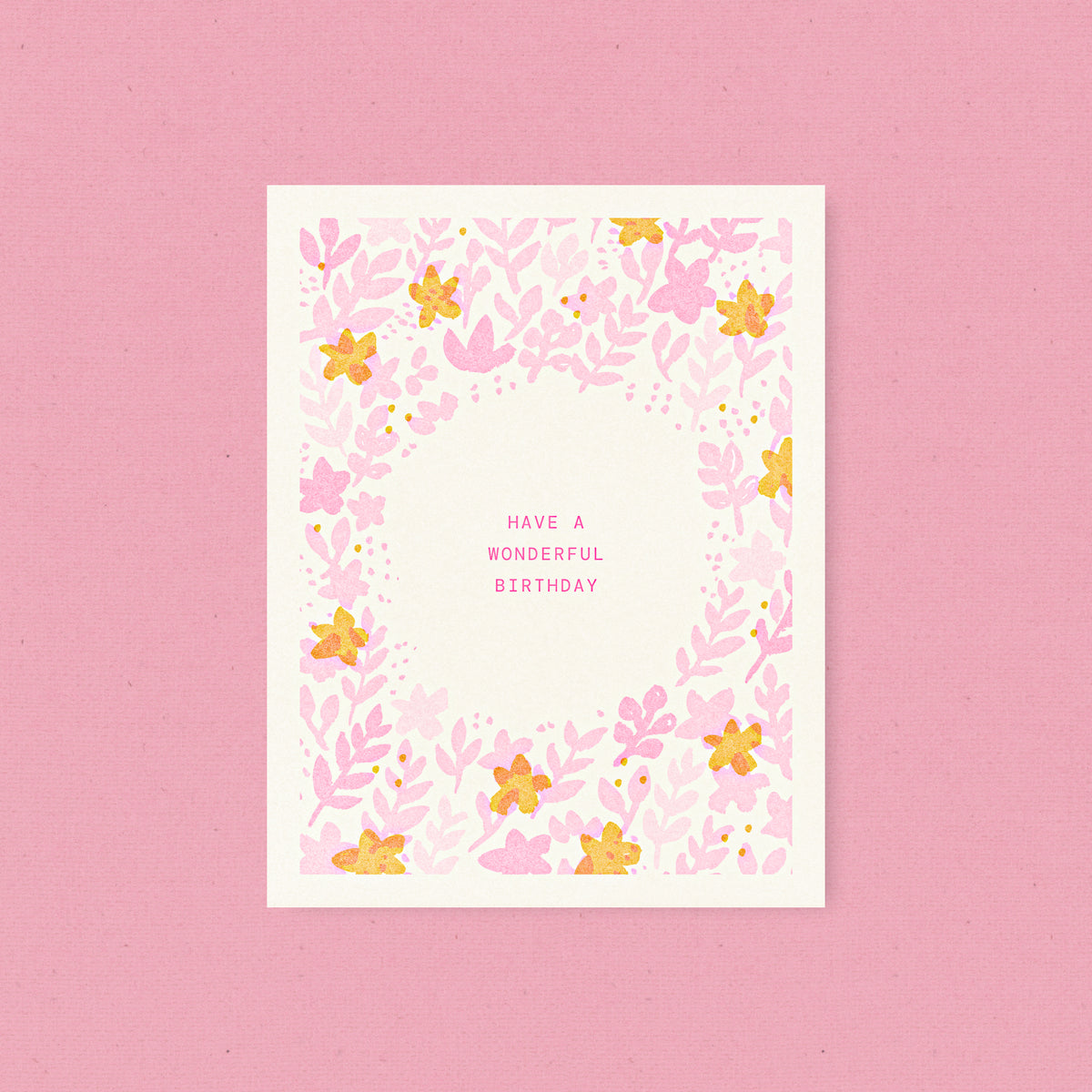 Have a Wonderful Birthday - Floral Risograph Card