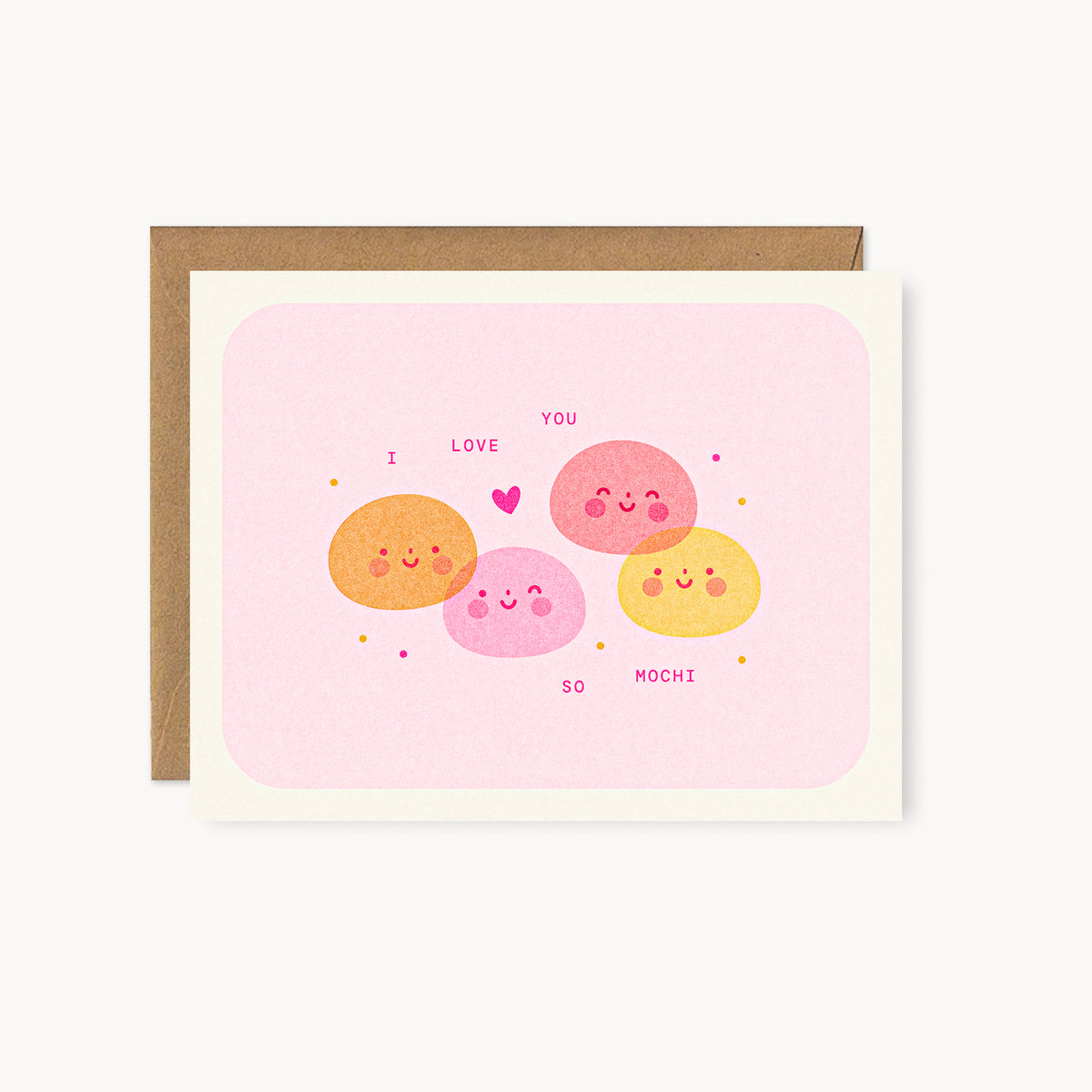 Whimsical Japanese dessert inspired risograph love card printed with fluorescent pink and yellow vegetable-based inks, featuring four cute smiling mochi in orange, pink, coral, and yellow with a little heart. The words "I Love You So Mochi" are scattered around them, and a kraft envelope is included. A delightful handmade card from Seattle, WA by Minna May.