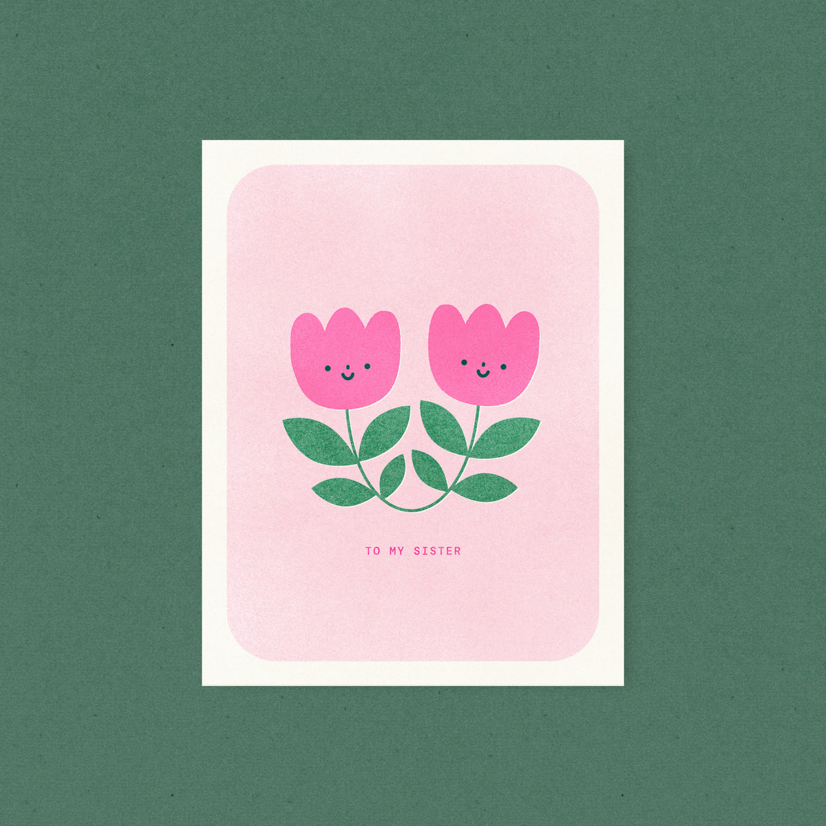 To My Sister - Tulip Birthday Risograph Card