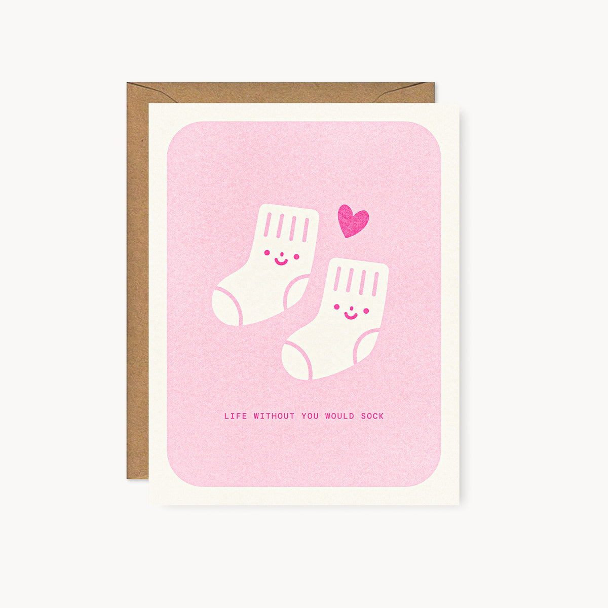 Life Without You Would Sock - Risograph Card - Pink