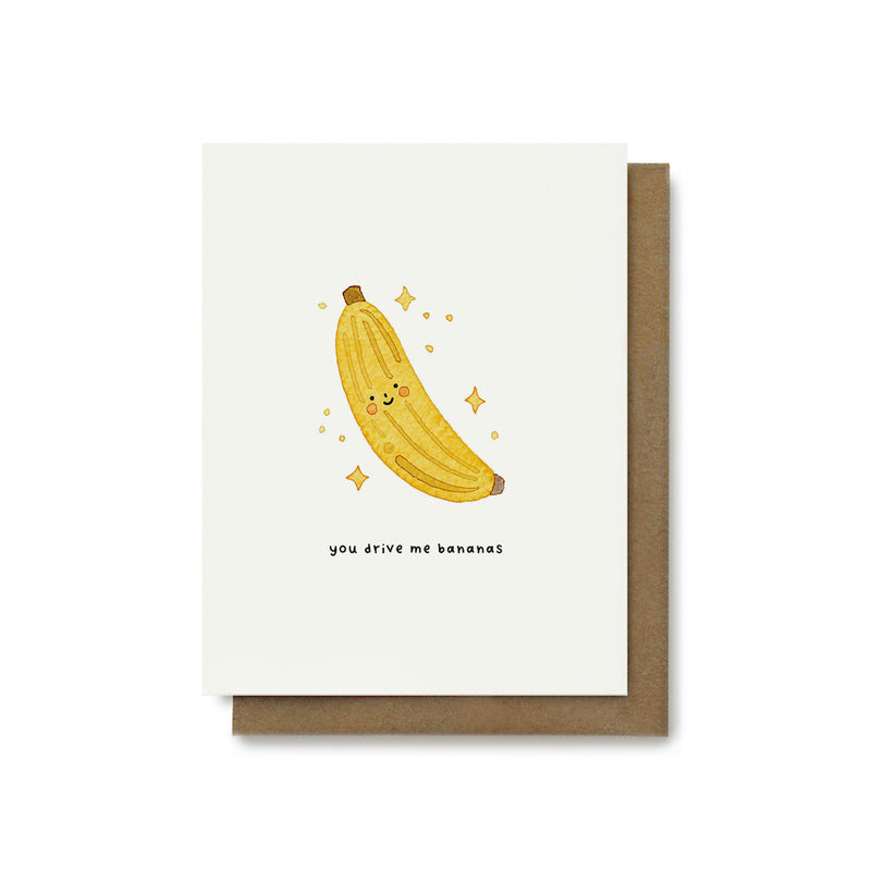 You Drive Me Bananas Pun Card