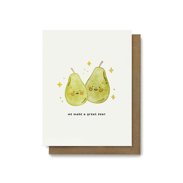 We Make A Great Pear Pun Card